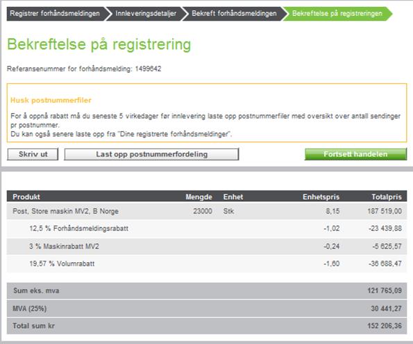 Din forhåndsmelding er nå registrert og du har fått et referansenummer Du kan laste opp postnummerfilen nå eller du kan gjøre dette senere fra