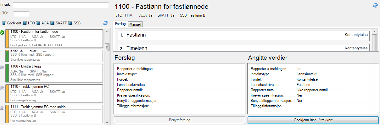 Lønnsadministrasjon A-melding Her rapporteres og vises status for rapportering av Ansattforhold (arbeidstakerregister) Inntekstopplysninger Systemadministrasjon A-melding konvertering Her finner du