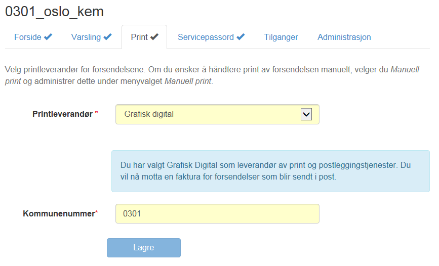 Konfigurasjon av Print - valg av printleverandør Vi har avtale med Grafisk Digital. Alternativet er manuell print i egen kommune.