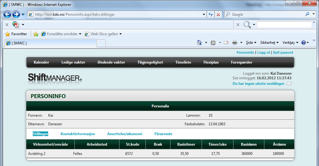 10. Personinfo Bildet som viser personinformasjon, henter data fra personalarkivet i Shift Manager.