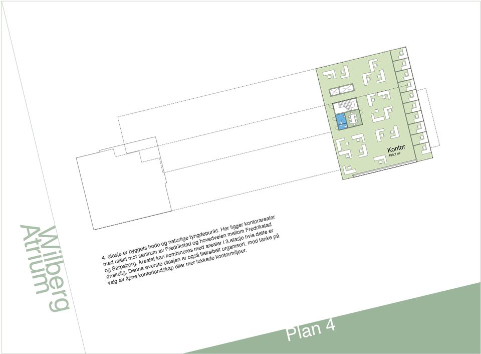Fredrikstad og Sarpsborg. Arealet kan kombineres med arealer i.etasje hvis dette er ønskelig.