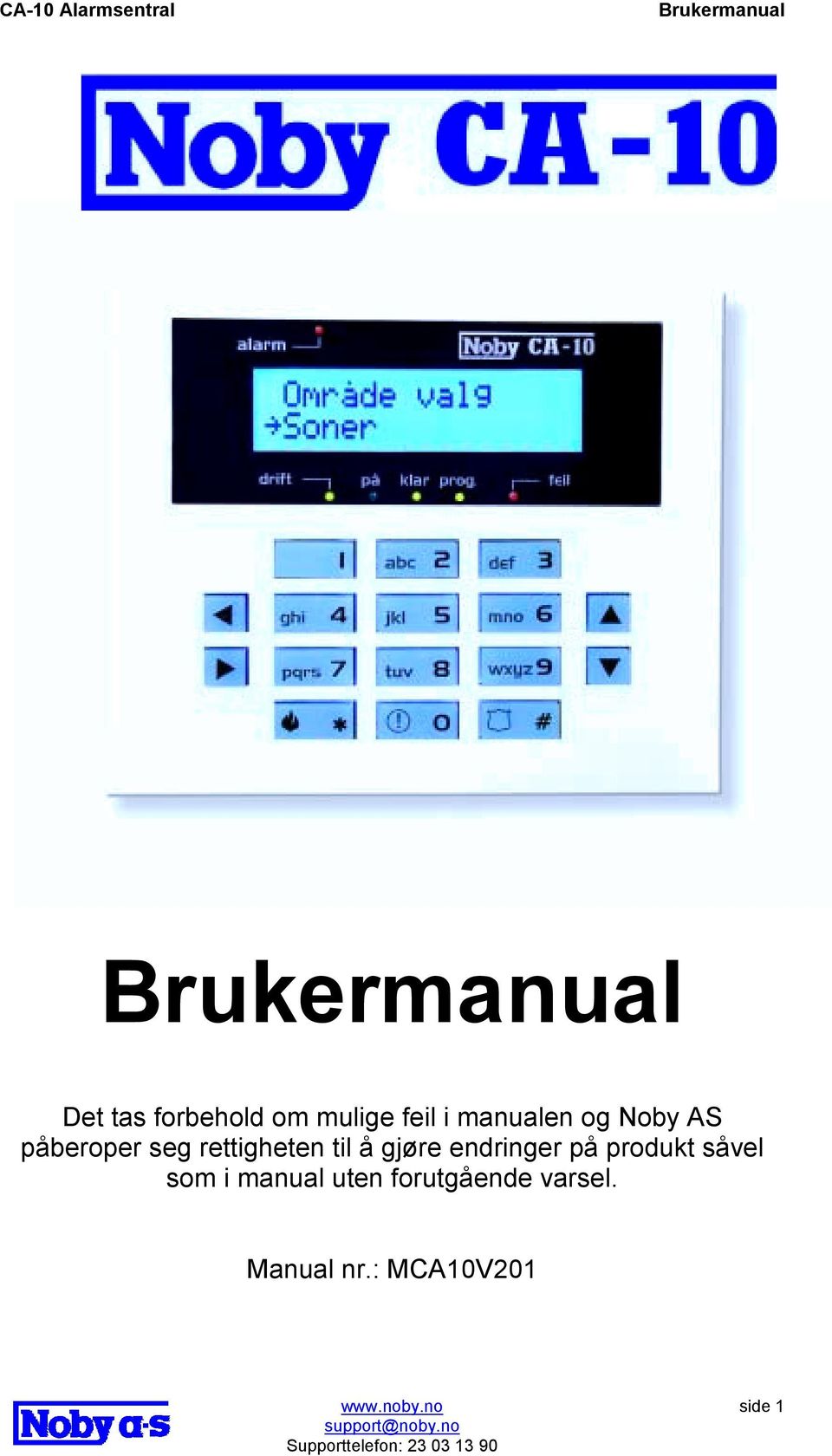 endringer på produkt såvel som i manual uten