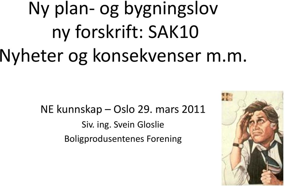 m. NE kunnskap Oslo 29. mars 2011 Siv.