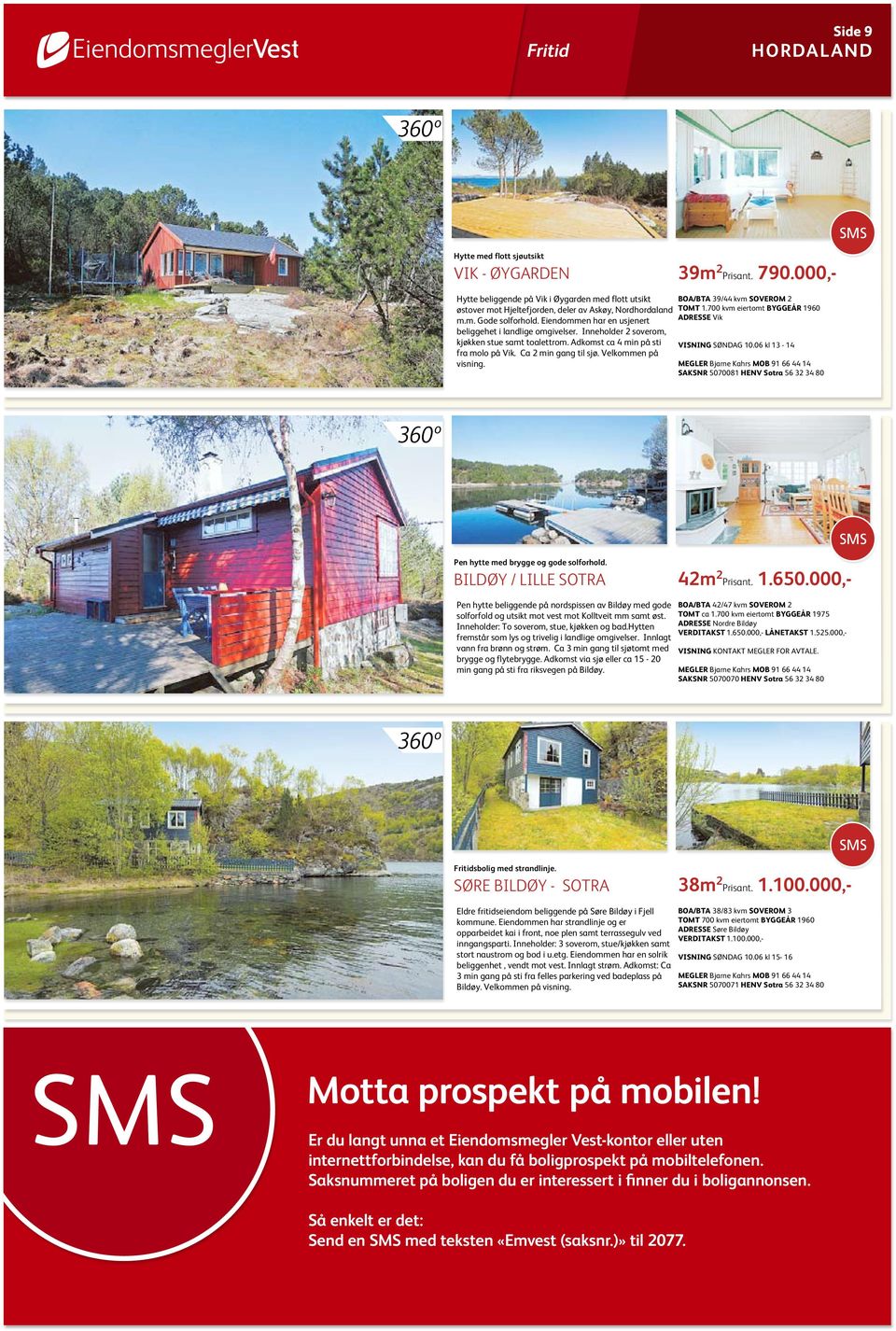 Fritidseiendommer. Nr.22. på Vestlandet. s 2 Hordaland mangfoldig  aktivitetstilbud like ved hyttetrappen - PDF Free Download
