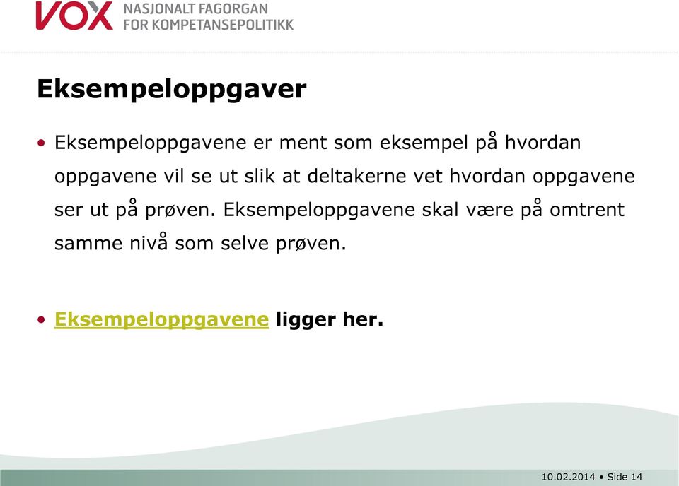 oppgavene ser ut på prøven.