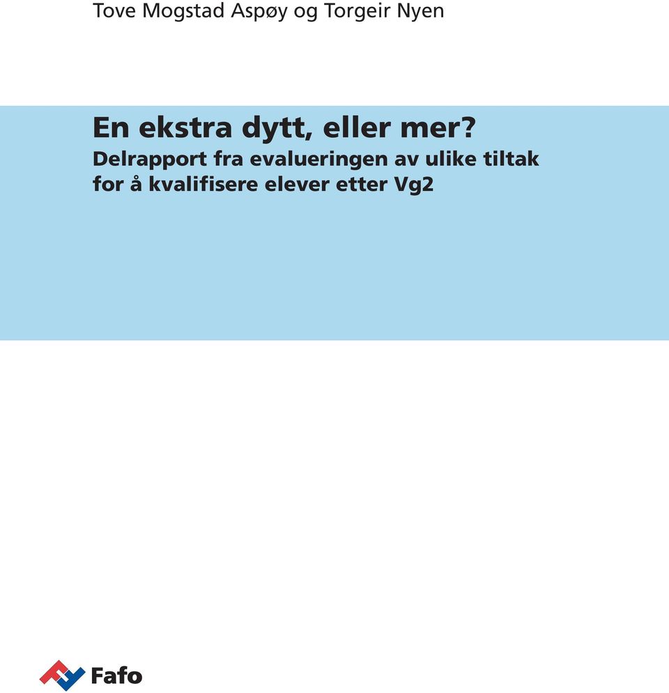 Delrapport fra evalueringen av