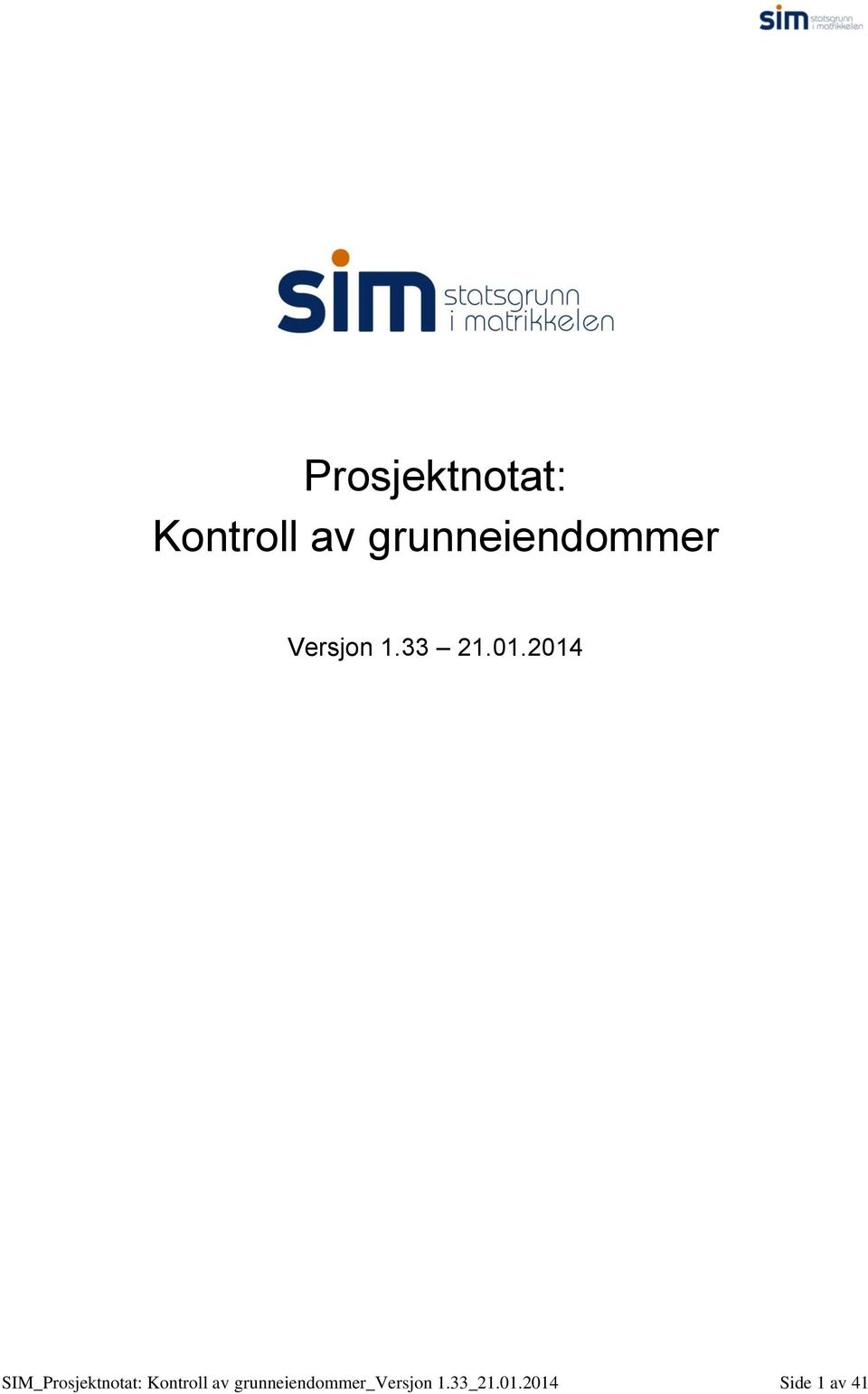 2014 SIM_ grunneiendommer_versjon 1.