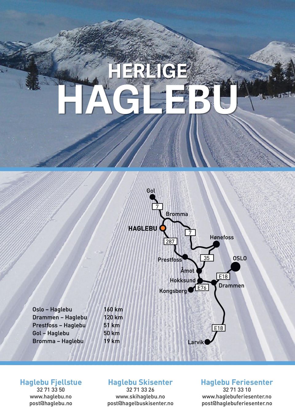 no Haglebu Skisenter 32 71 33 26 www.skihaglebu.