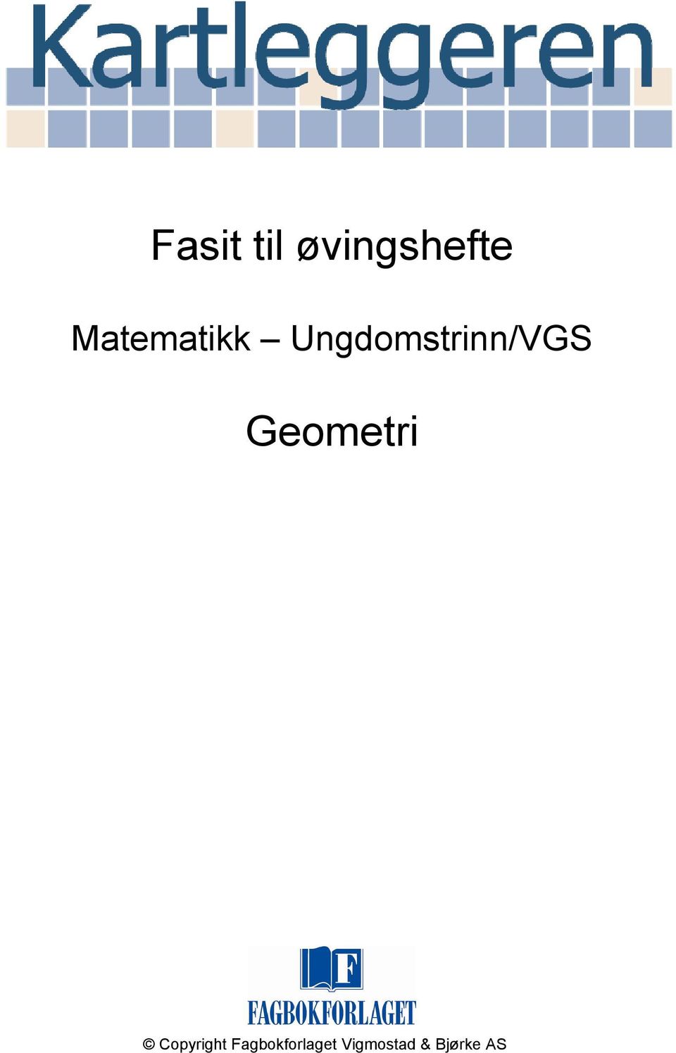 Ungdomstrinn/VGS Geometri
