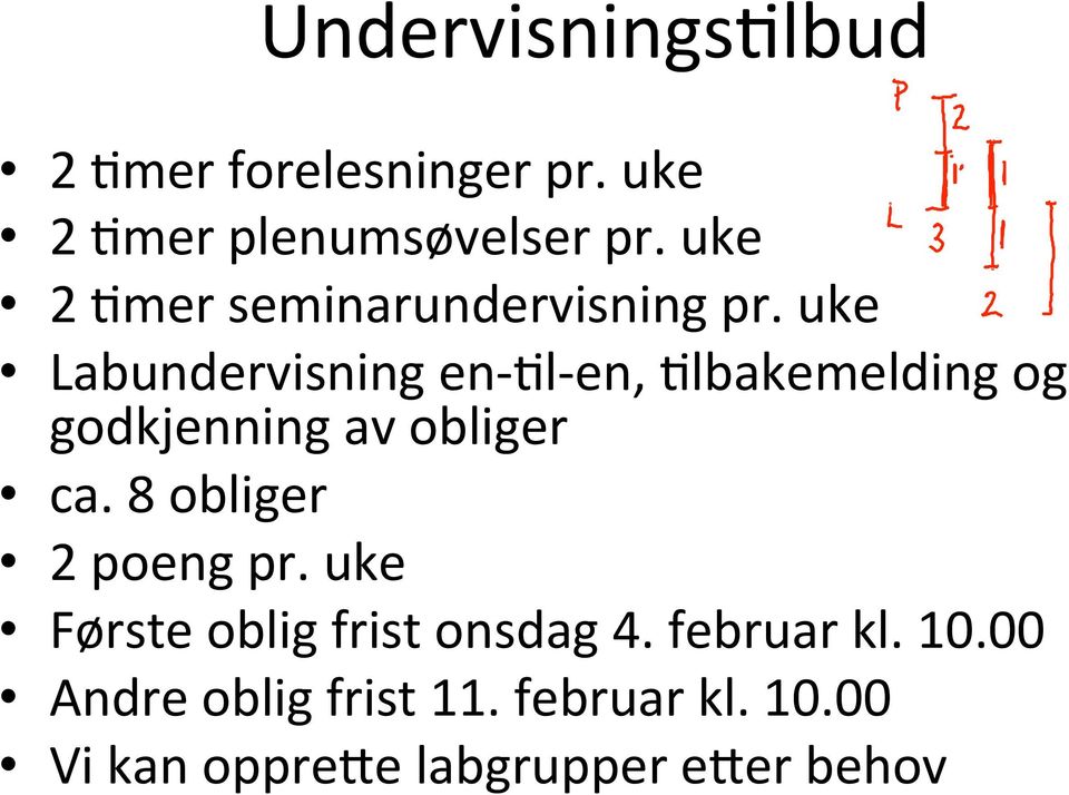 uke Labundervisning en- Pl- en, Plbakemelding og godkjenning av obliger ca.