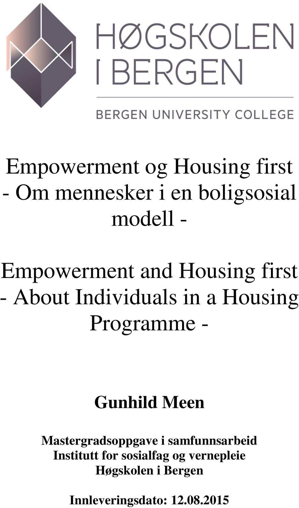 Programme - Gunhild Meen Mastergradsoppgave i samfunnsarbeid