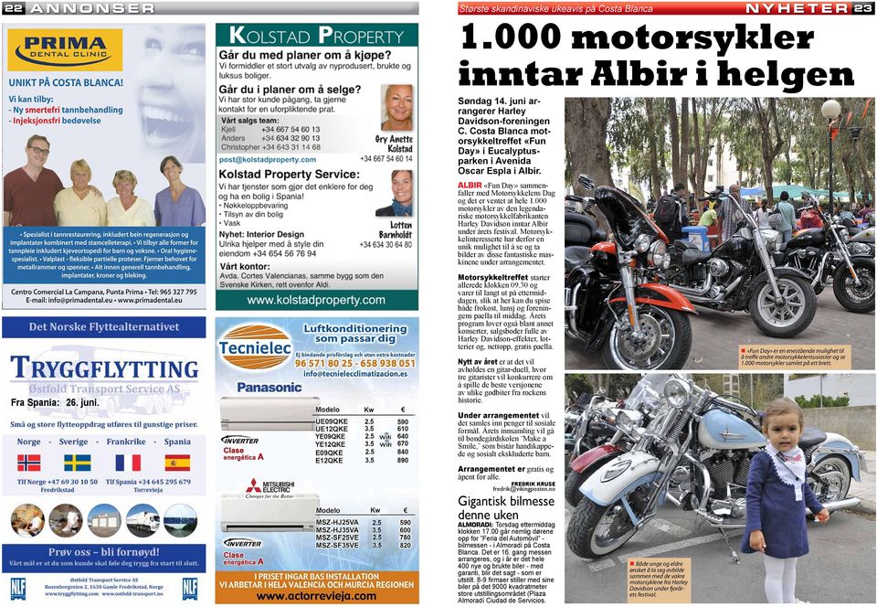 000 motorsykler av den legendariske motorsykkelfabrikanten Harley Davidson inntar Albir under årets festival.