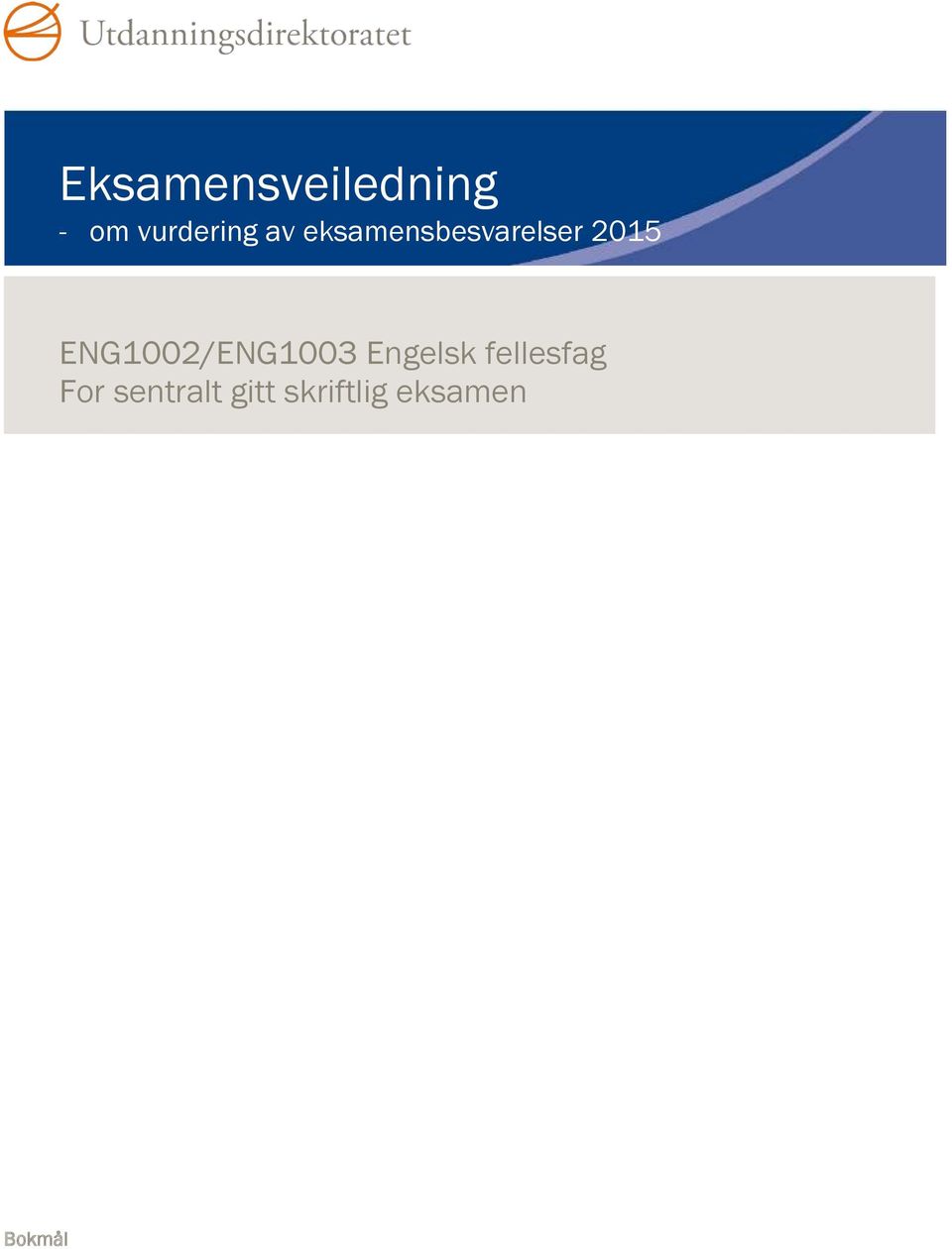 ENG1002/ENG1003 Engelsk fellesfag