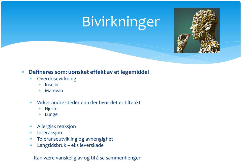 tiltenkt Hjerte Lunge Allergisk reaksjon Interaksjon Toleranseutvikling