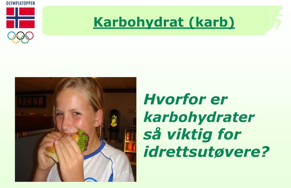 karbohydrater så