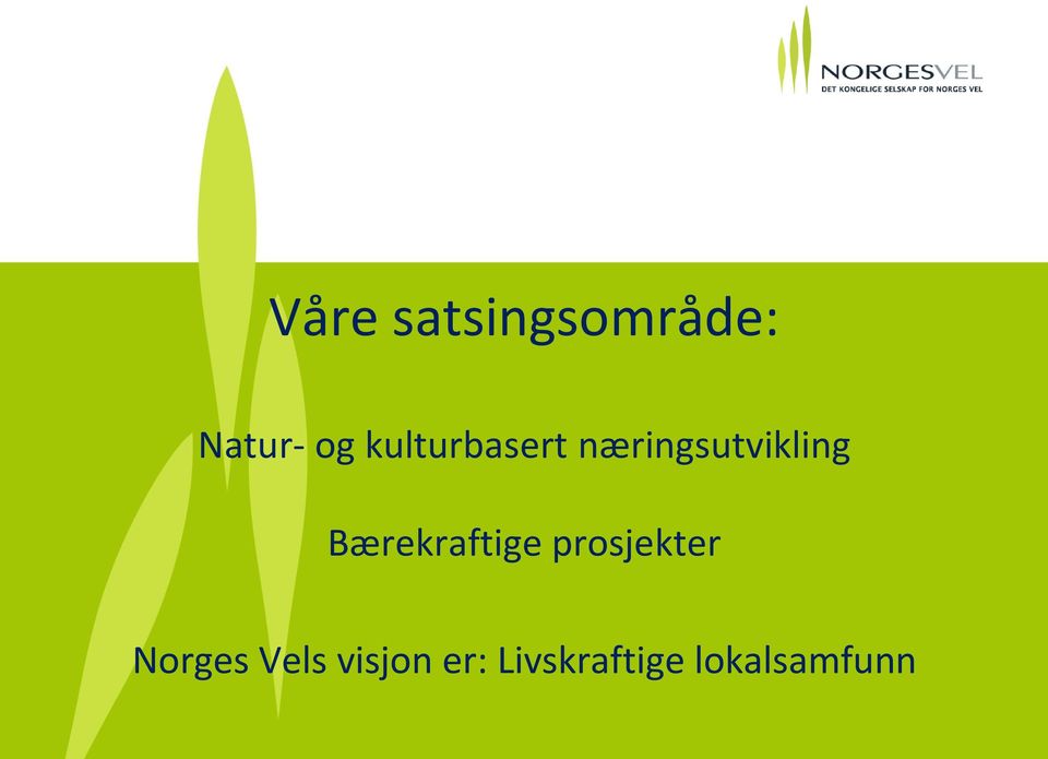 Bærekraftige prosjekter Norges