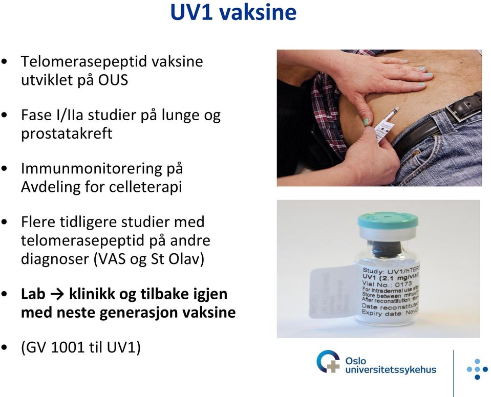 tidligere studier med telomerasepeptid på andre diagnoser (VAS og St Olav)