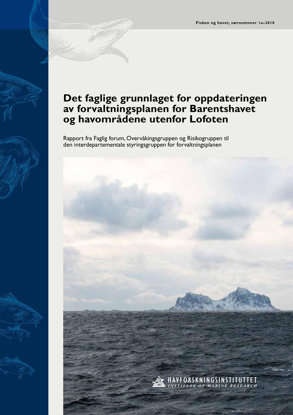 utenfor Lofoten Rapport fra Faglig forum, Overvåkingsgruppen og