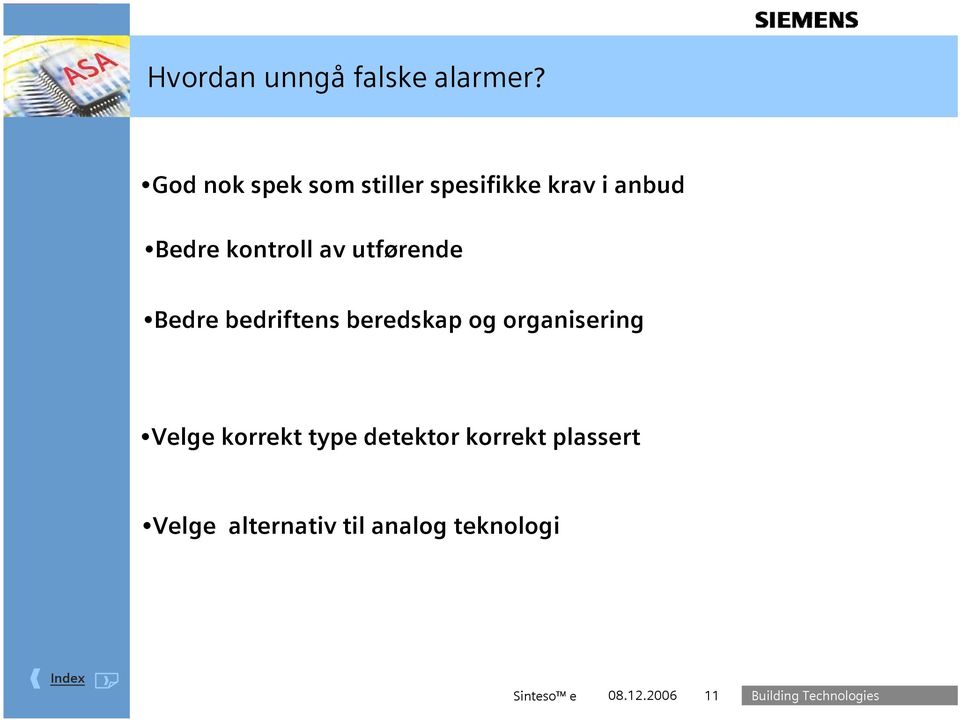 av utførende Bedre bedriftens beredskap og organisering Velge