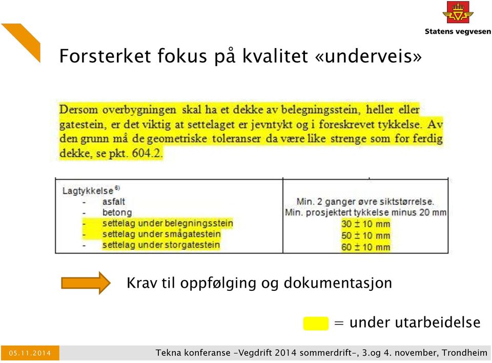 Krav til oppfølging og