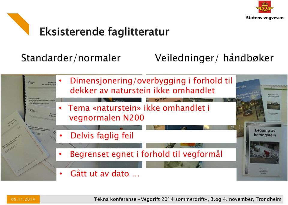 naturstein ikke omhandlet Tema «naturstein» ikke omhandlet i