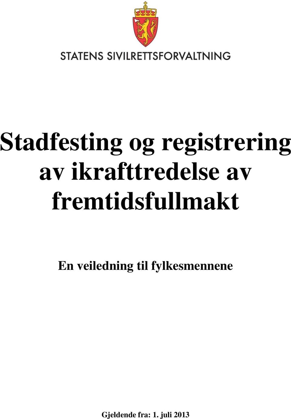 fremtidsfullmakt En veiledning