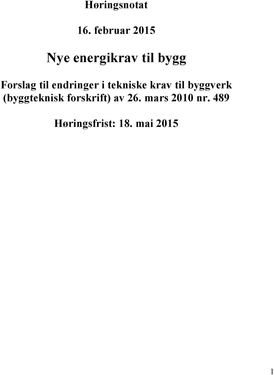 til endringer i tekniske krav til byggverk