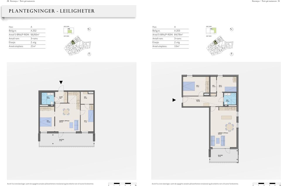 etg Areal uteplass: 21m 2 A Bolig nr.