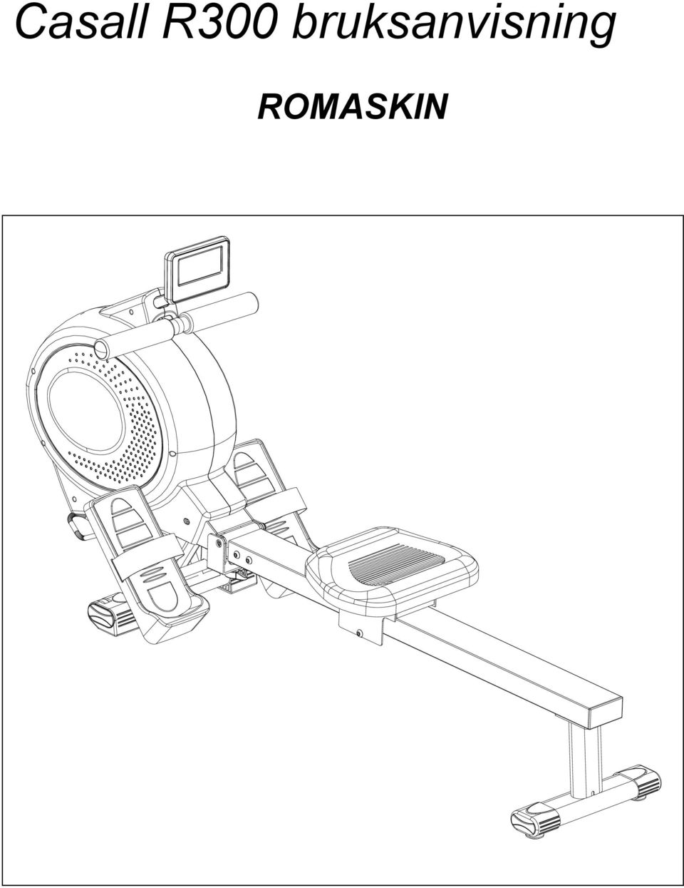 Casall R300 bruksanvisning ROMASKIN - PDF Gratis nedlasting