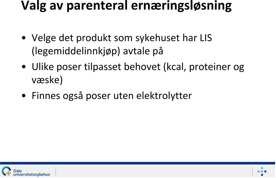 avtale på Ulike poser tilpasset behovet (kcal,