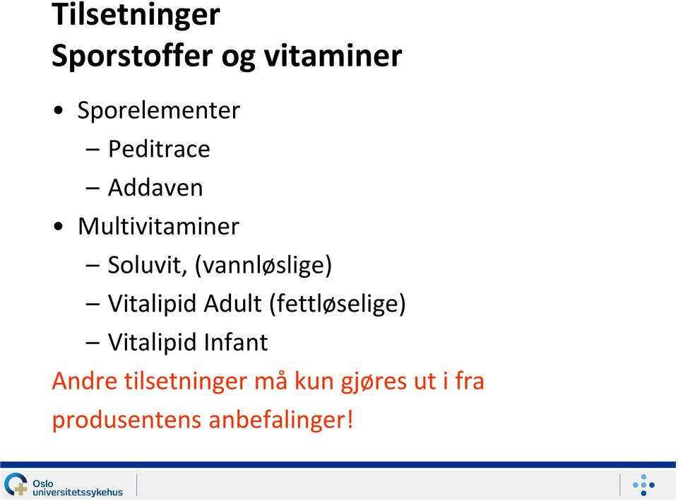 Vitalipid Adult (fettløselige) Vitalipid Infant Andre