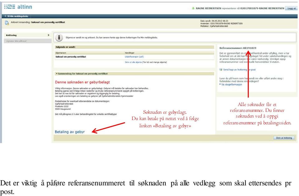 søknader får et referansenummer.