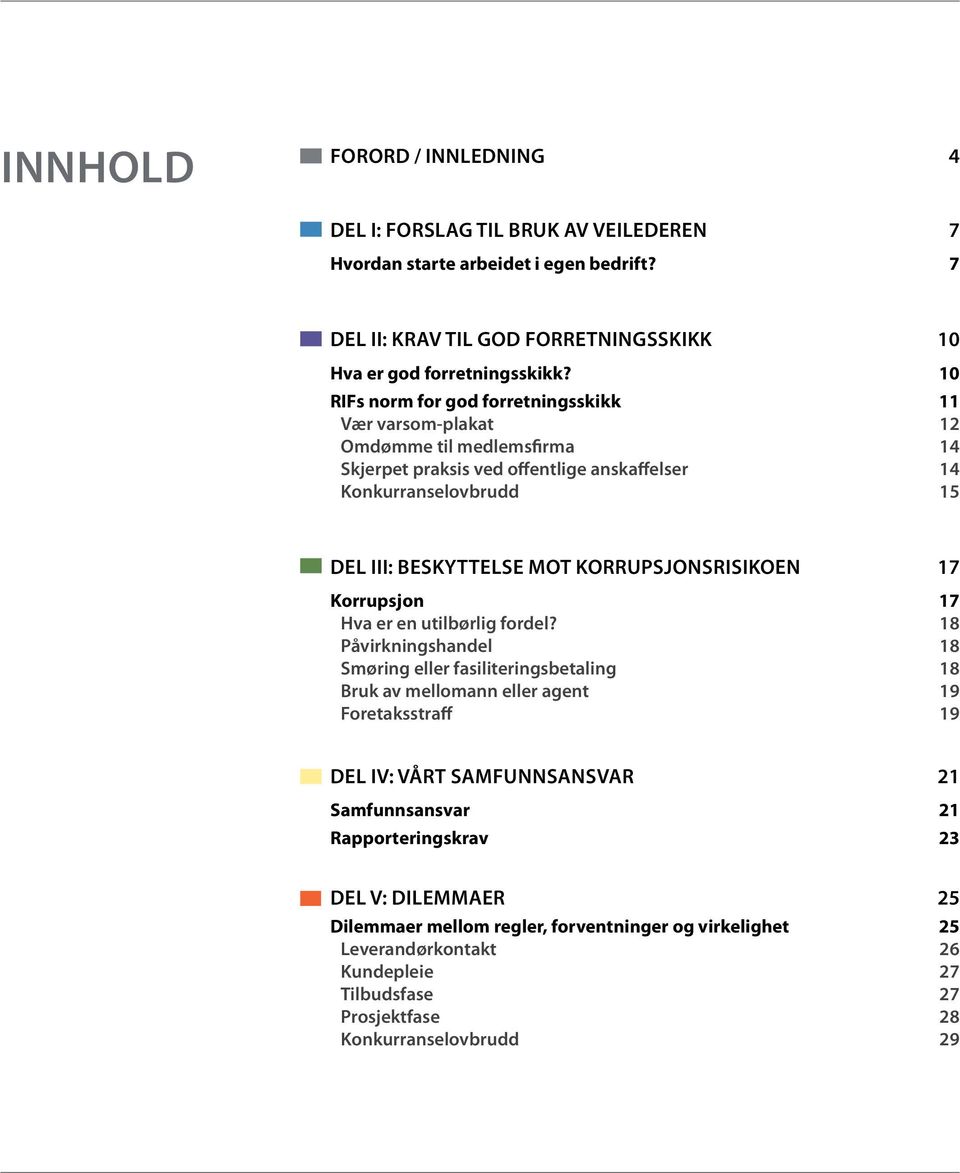 korrupsjonsrisikoen 17 Korrupsjon 17 Hva er en utilbørlig fordel?