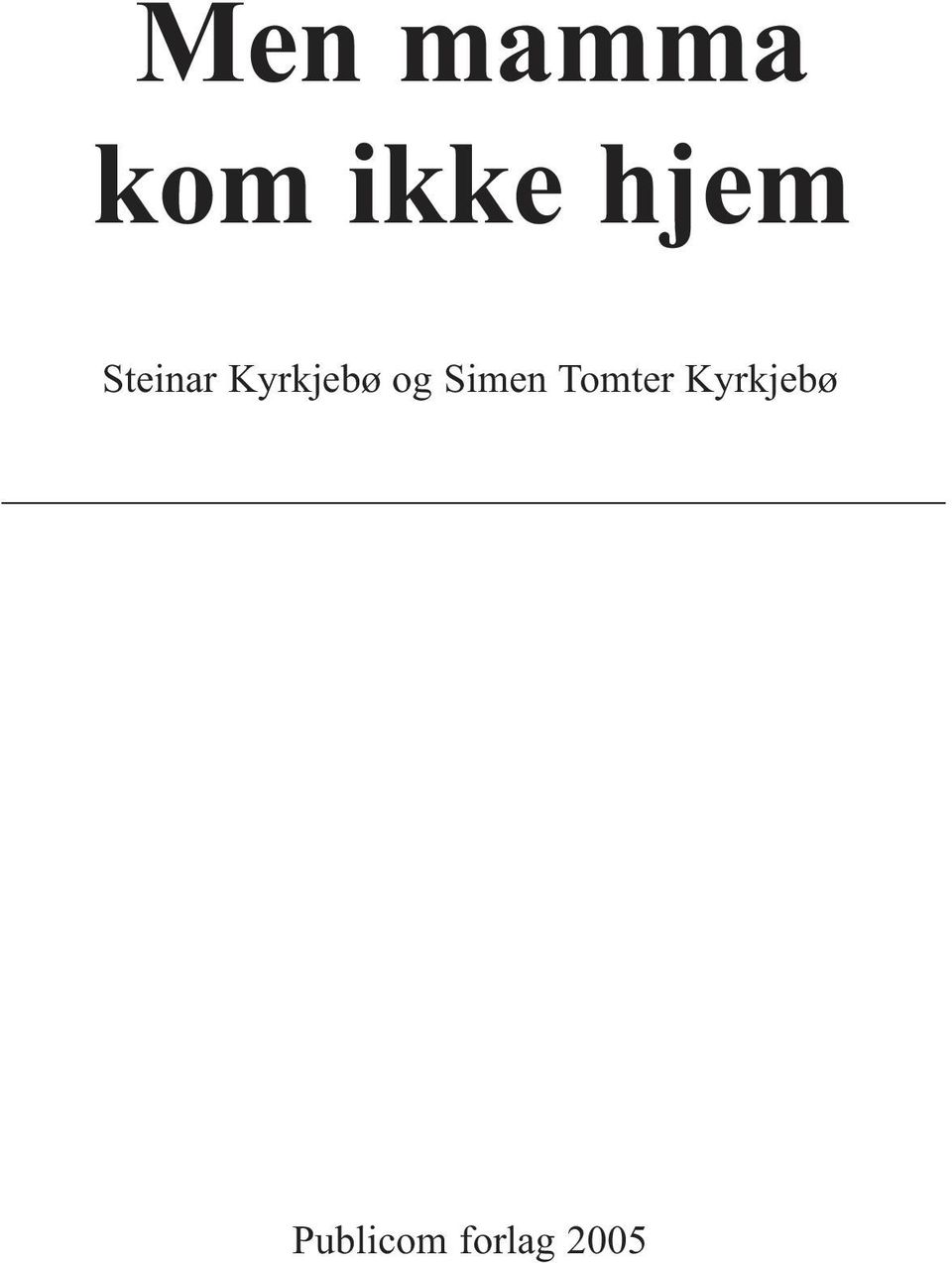 og Simen Tomter