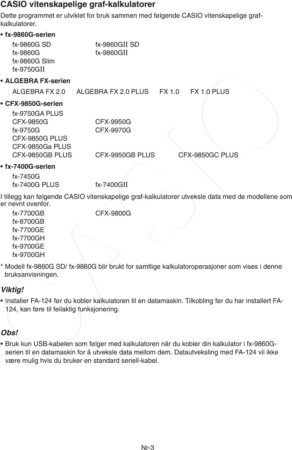 0 PLUS CFX-9850G-serien fx-9750ga PLUS CFX-9850G CFX-9950G fx-9750g CFX-9970G CFX-9850G PLUS CFX-9850Ga PLUS CFX-9850GB PLUS CFX-9950GB PLUS CFX-9850GC PLUS fx-7400g-serien fx-7450g fx-7400g PLUS