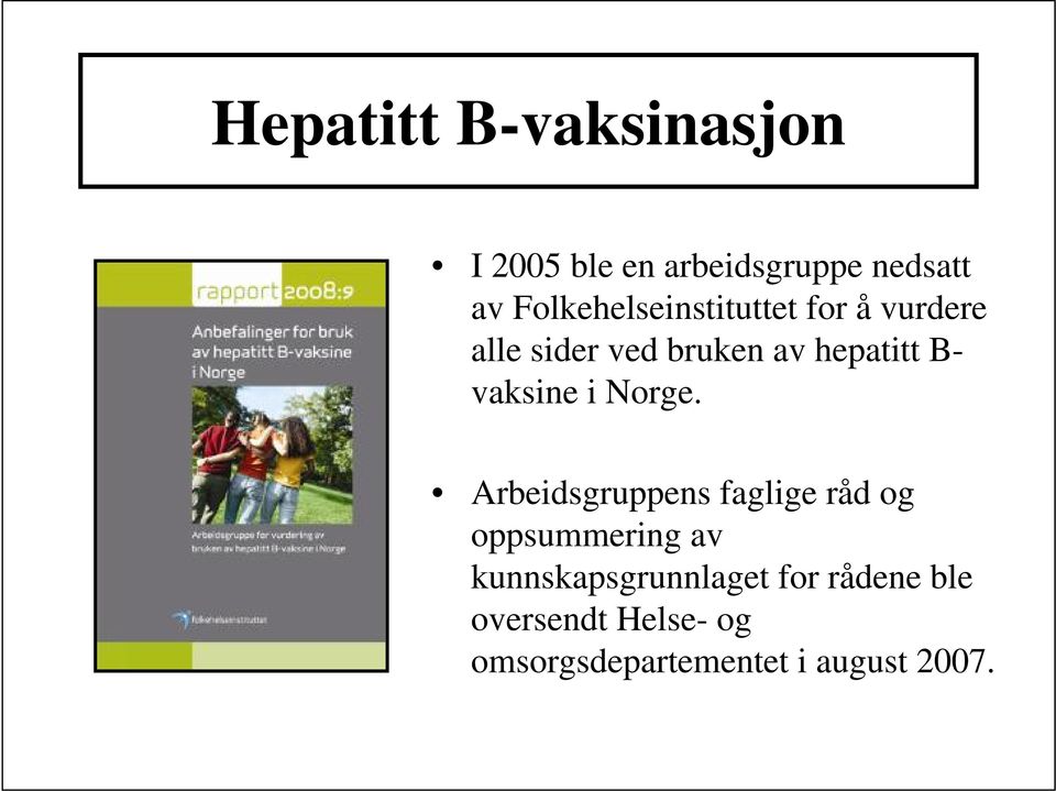 vaksine i Norge.