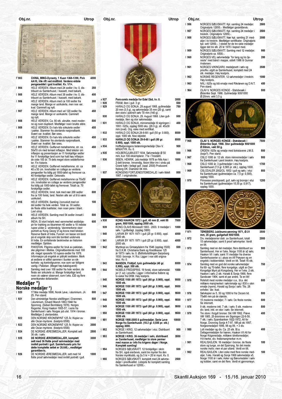 I 959 NORGES SØLVSKATT. Samling med 12 medaljer. Originalpris ca. 6,-. I 960 NORGES VEL sølvmedalje for lang og tro tjeneste med bånd i mappe, utdelt 1986 til Gunnar Andersen.