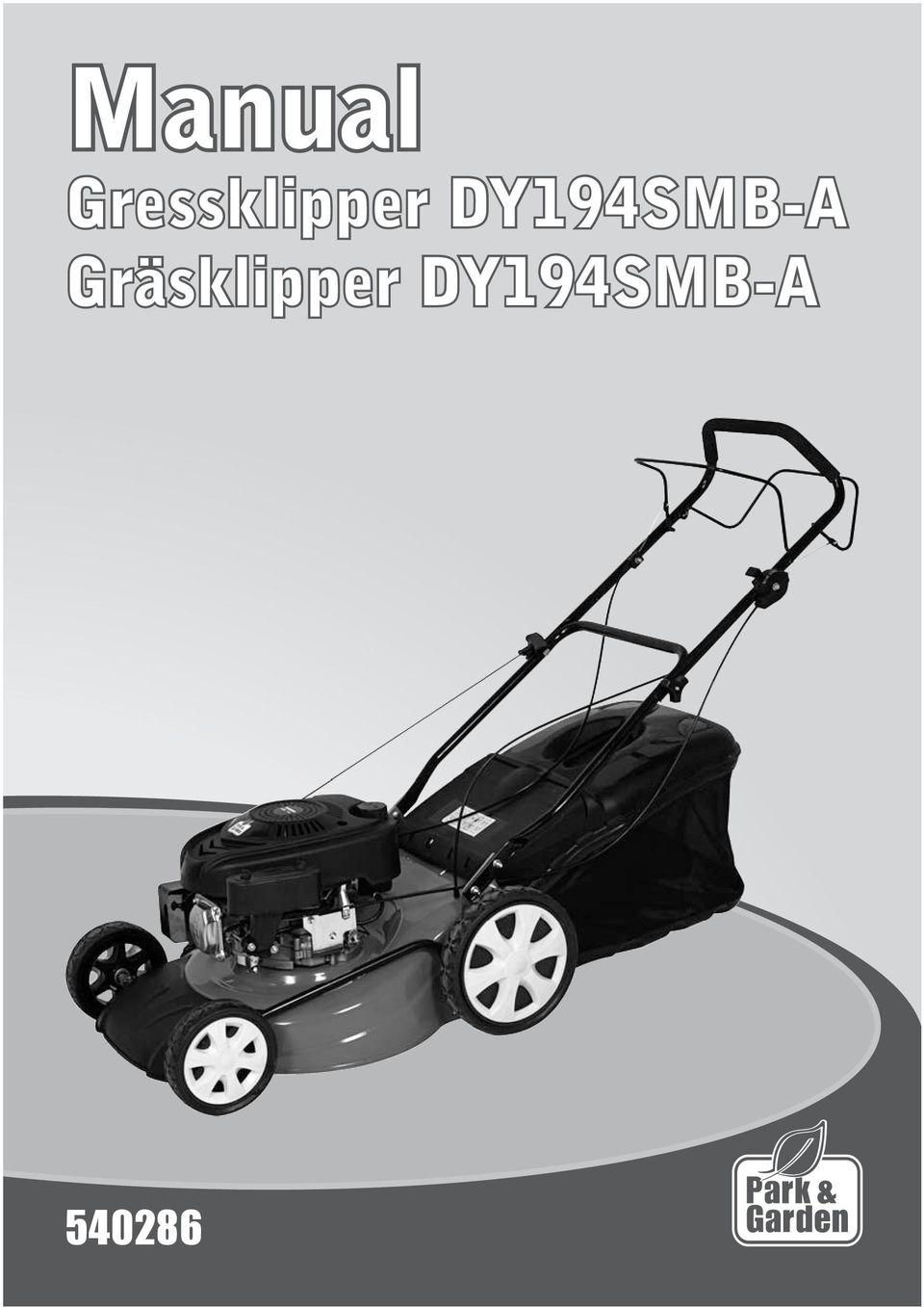 Manual. Gressklipper DY194SMB-A Gräsklipper DY194SMB-A - PDF Gratis  nedlasting