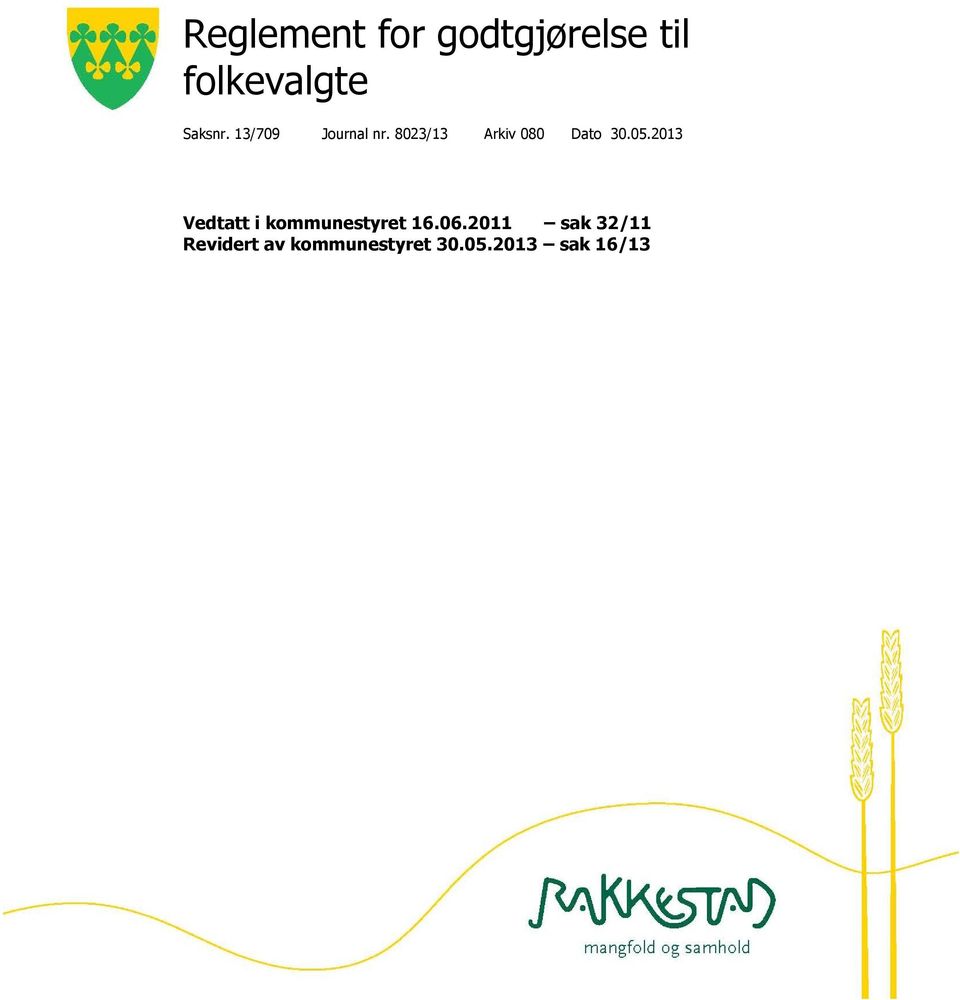 2013 Vedtatt i kommunestyret 16.06.