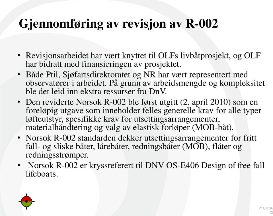 Den reviderte Norsok R-002 ble først utgitt (2.