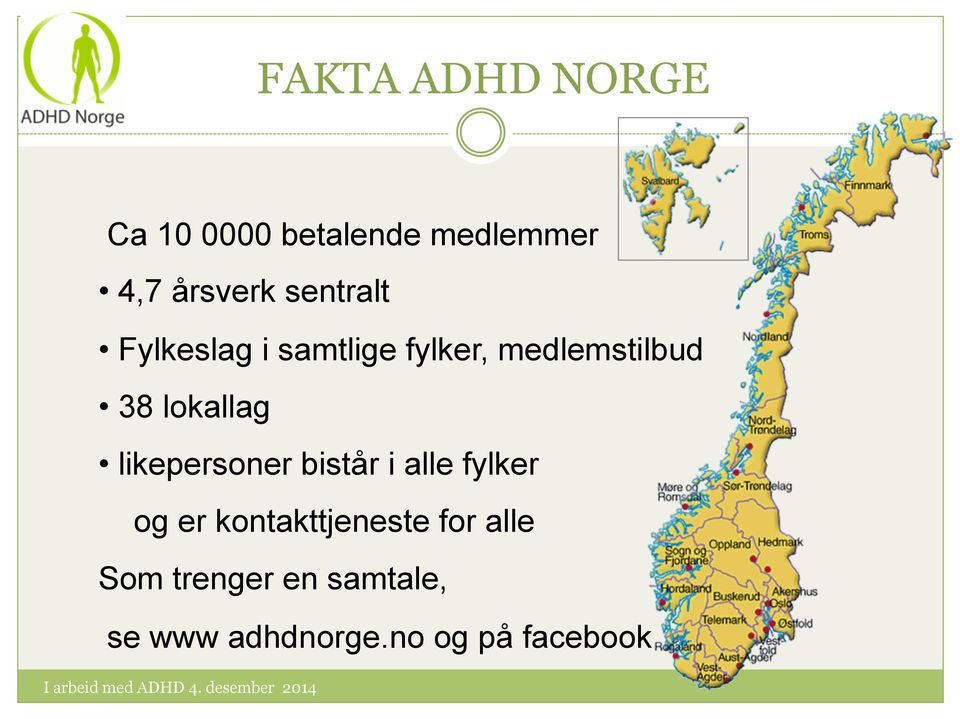 lokallag likepersoner bistår i alle fylker og er