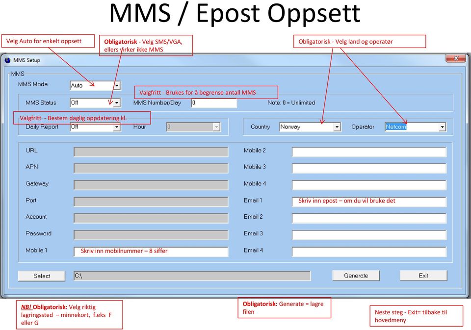 oppdatering kl. Skriv inn epost om du vil bruke det Skriv inn mobilnummer 8 siffer NB!