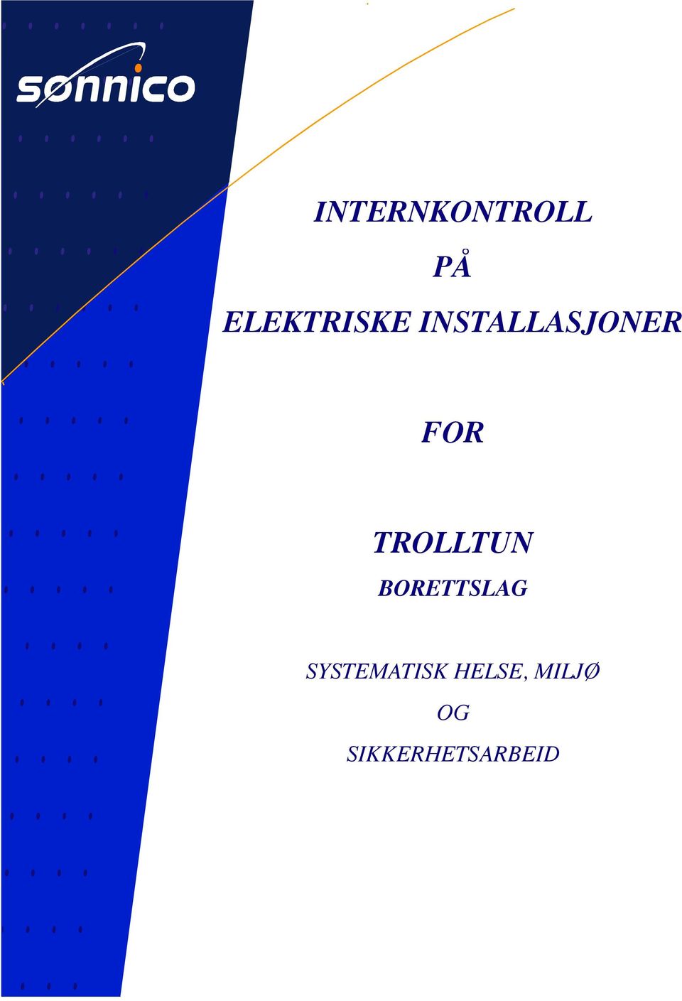 FOR TROLLTUN BORETTSLAG