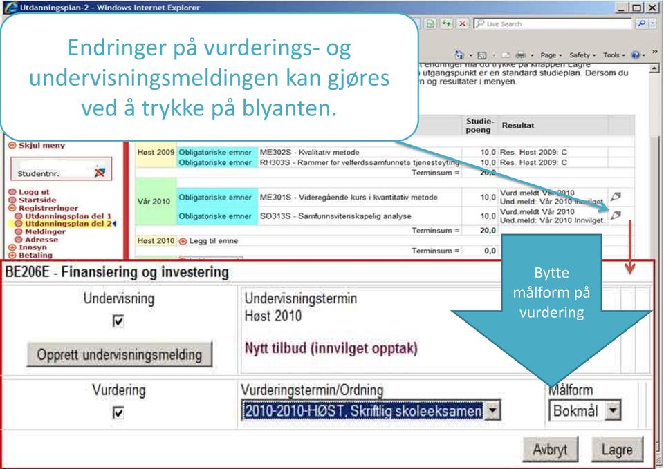 undervisningsmeldingen kan gjøres