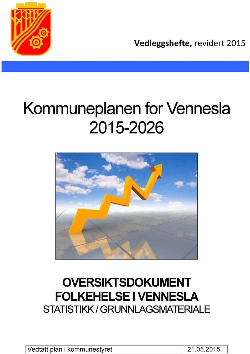 FOLKEHELSE I VENNESLA STATISTIKK /