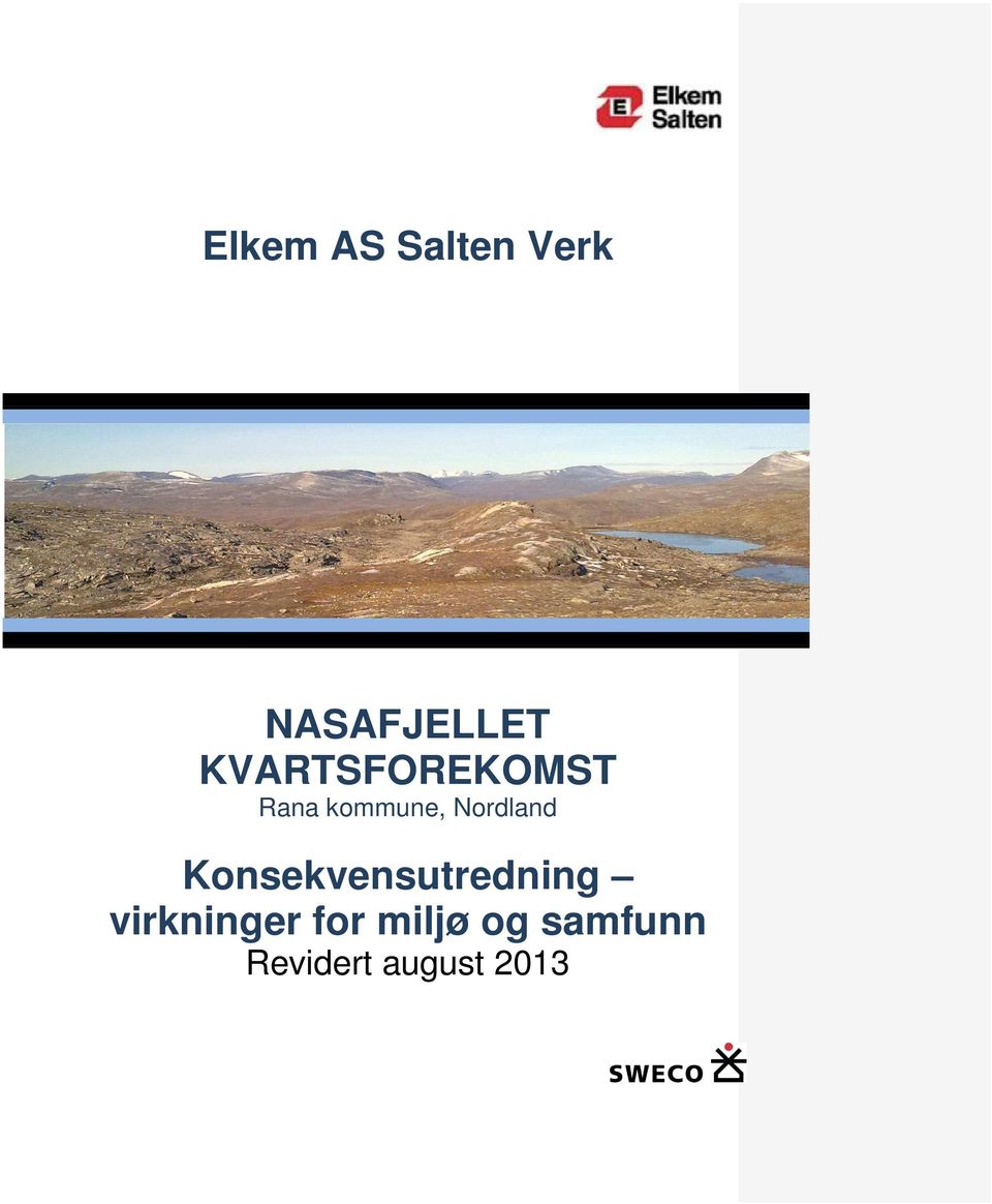 Elkem AS Salten Verk. NASAFJELLET KVARTSFOREKOMST Rana kommune, Nordland -  PDF Gratis nedlasting