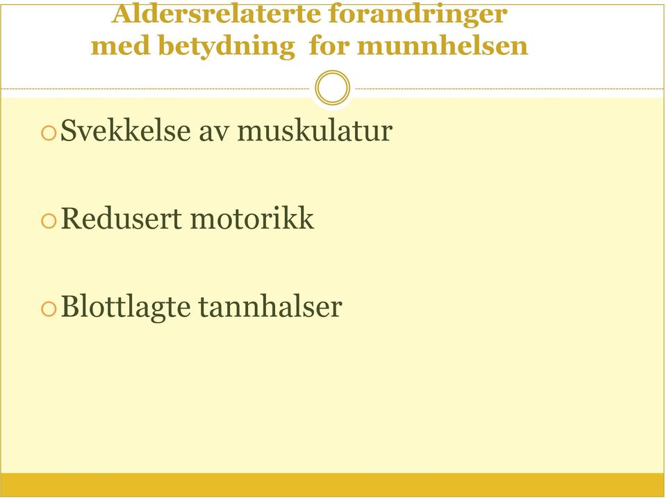 Svekkelse av muskulatur