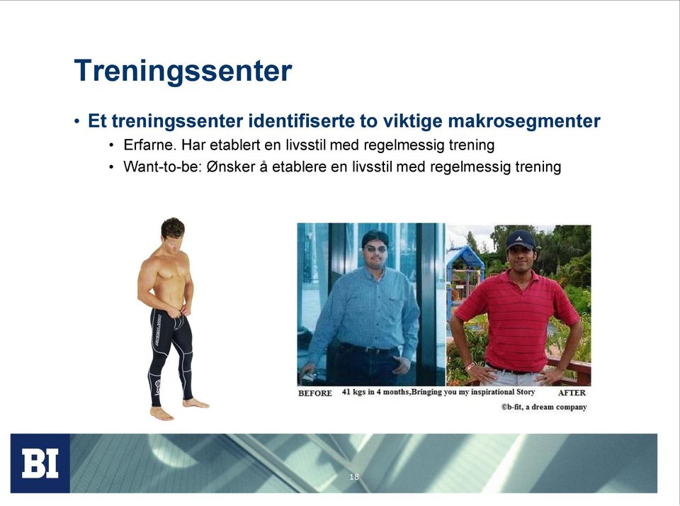 Har etablert en livsstil med regelmessig trening