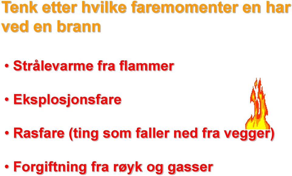 Eksplosjonsfare Rasfare (ting som faller