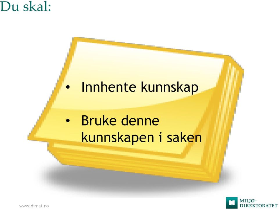 denne kunnskapen